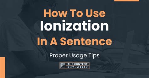 Use "ionization" in a sentence - TranslateEN.com