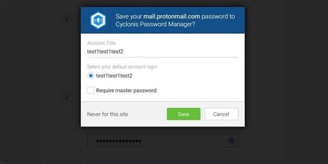 Use Cyclonis Password Manager to Generate Your Protonmail Password and Never It