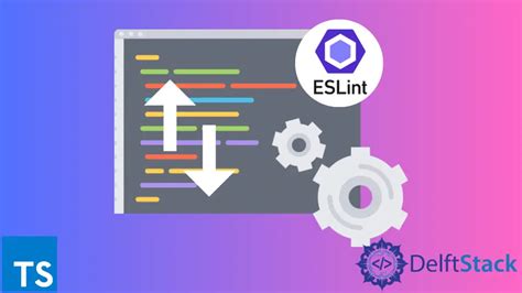 Use ESLint for TypeScript Import Ordering Delft Stack