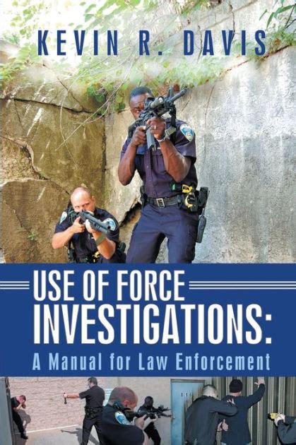 Use of force investigations a manual for law enforcement. - Briggs and stratton repair manual 310000.