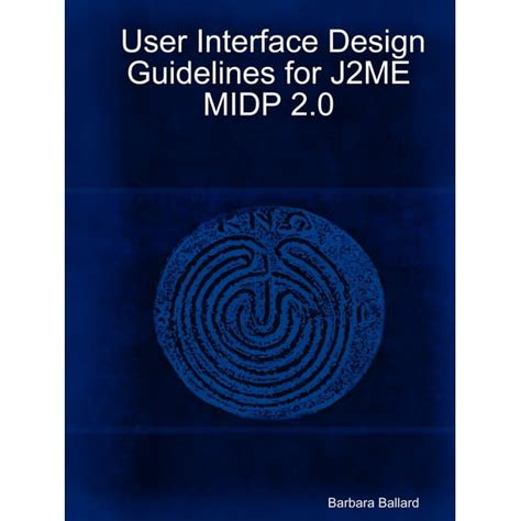 User interface design guidelines for j2me midp 2 0. - 1989 mercedes 300se manuale di riparazione.