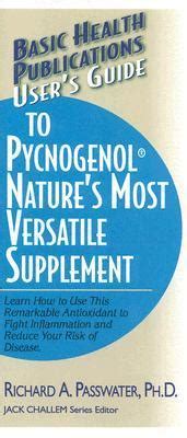 Users guide to pycnogenol natures most versatile supplement. - Deutz fahr agrotron ttv 1130 1145 1160 operating manual.