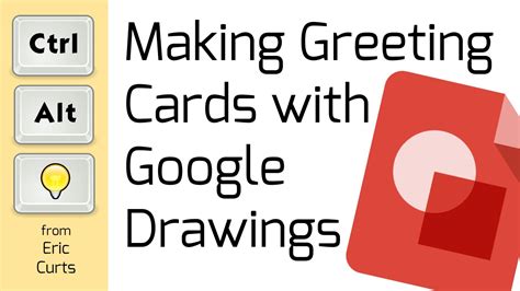 Using Google Drawings to Create Greeting Cards - YouTube