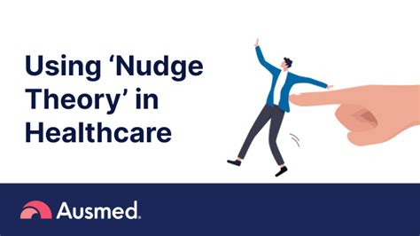 Using Nudge Theory To Improve Health - Allos Australia