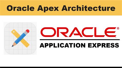 Using Oracle APEX Enterprise Architecture