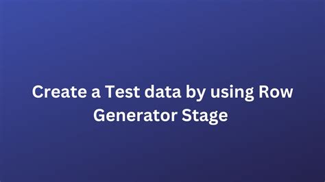 Using a Row Generator Stage in Default Mode