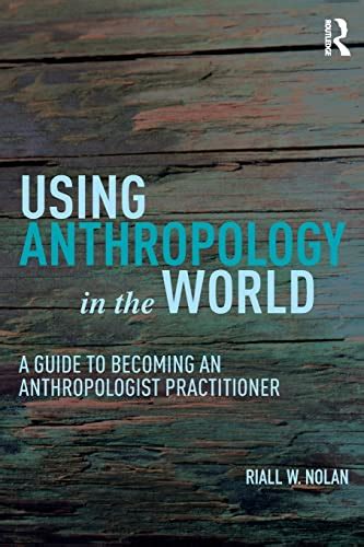Using anthropology in the world a guide to becoming an anthropologist practitioner. - Ford focus manual transmission wont shift.