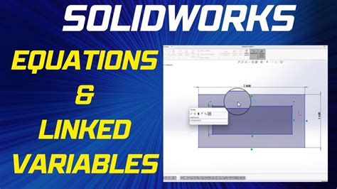 Using equations and linked variables - SOLIDWORKS Video …