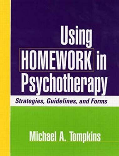 Using homework in psychotherapy strategies guidelines and forms. - Schlafen kann ich, wenn ich tot bin.