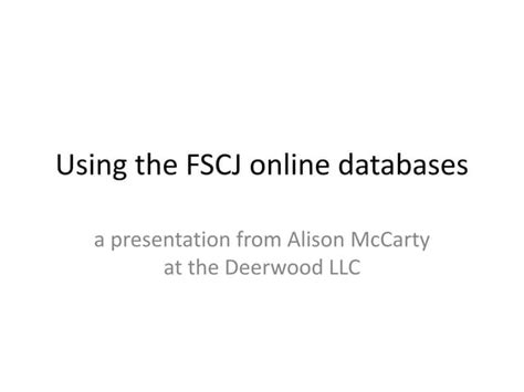 Using the FSCJ online databases