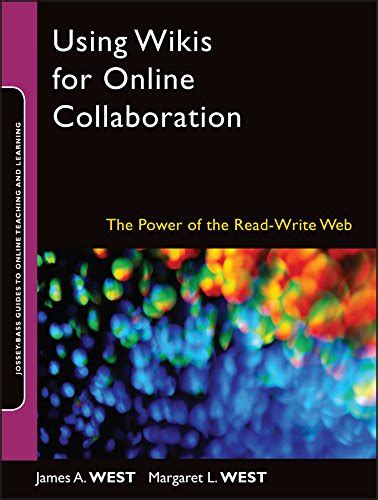 Using wikis for online collaboration the power of the read write web jossey bass guides to online teaching and. - Lauban putzt(e) der welt die nase.