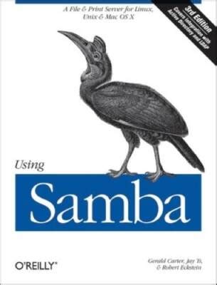 Full Download Using Samba A File  Print Server For Linux Unix  Mac Os X By Gerald Carter