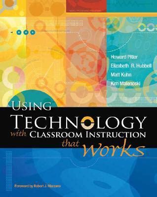 Read Using Technology With Classroom Instruction That Works 2Nd Edition By Howard Pitler