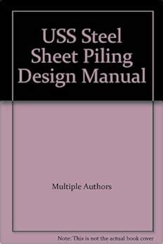 Uss steel sheet piling design manual. - Manuale di storia mondiale del college.