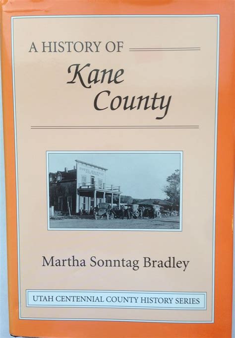 Utah Centennial County History Series - Kane County 1999