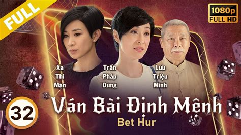 Ván Bài Định Mệnh 2017: Bet Hur 澳門群英會 32 - Cuộc Đọ Sức Kỳ Lịch Sử