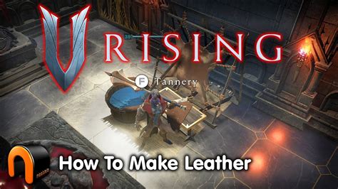 V rising leather. This is your ultimate V Rising guide for all the essential resources of the Farbane Woods! I will show you the best locations for Animal Hide, Leather, Bones... 