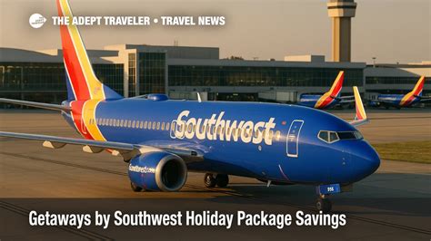 Vacation Package Deals | Getaways by Southwest™ - balustradellc