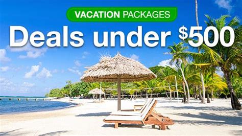 Vacations Under $500: Get Package Deals Within Your Budget - balustradellc