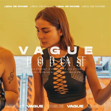 VAGUE PODCAST 031 / LENA DE ROOSE - SoundCloud