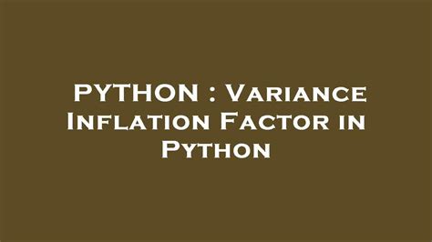 Variance Inflation Factor in Python 3 Programming - wintechmobiles.com