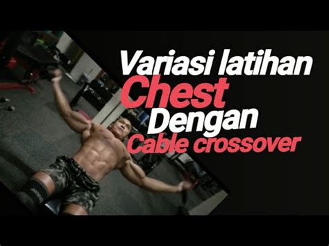 Variasi latihan otot CHEST/ Dada dengan cable crossover - balustradellc