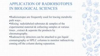 Various Applications of Radioisotopes - Biology Discussion - wintechmobiles.com