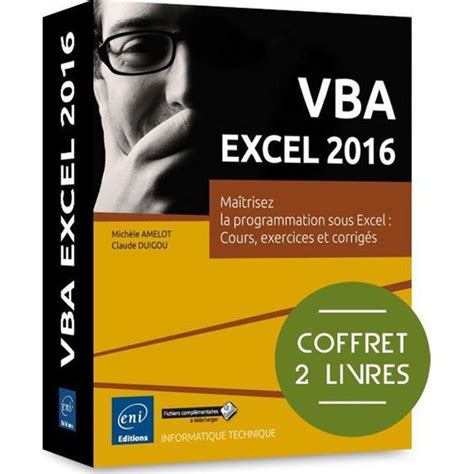 VBA EXCEL 2016 - Coffret de 2 livres : Maîtrisez la programmation sous Excel : Cours, exercices et corrigés