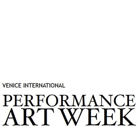 Venice International Performance Art Week - muktibox.com