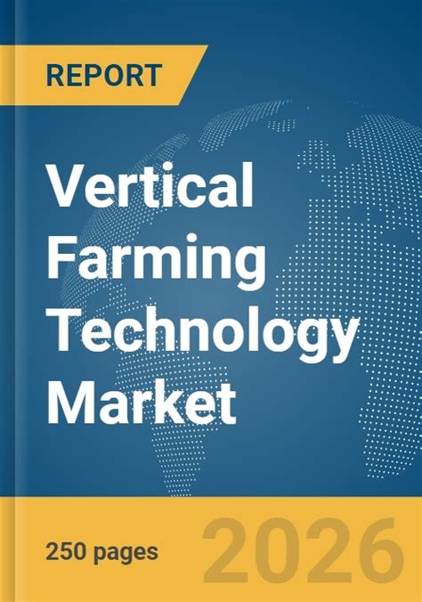 Vertical Farming Technology Global Market Report 2026 - raincitystudios.com