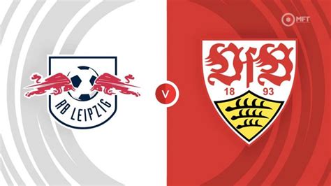 VfB Stuttgart vs RB Leipzig Free Predictions, Tips - balustradellc