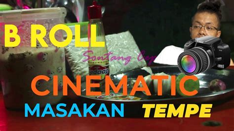 Video CINEMATIC MASAKAN TEMPE | Cara Membuat … - balustradellc