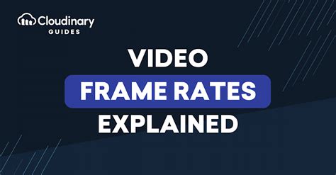 Video Frame Rates Explained Along With Tips for … - balustradellc