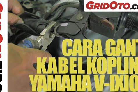Video Tutorial Ganti Kabel Kopling Yamaha V-Ixion - balustradellc