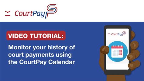 VIDEO TUTORIAL Using the CourtPay Calendar to Monitor Your History of