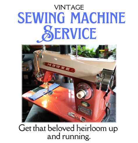 Vintage Sewing Machine Service - Sewing Machine … - muktibox.com
