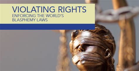 Violating Rights: Enforcing the World s Blasphemy Laws - balustradellc