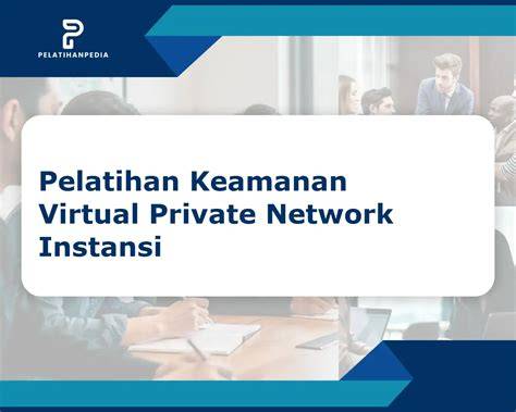 VIRTUAL PRIVATE NETWORK optimasi website kamar ML ikuti Q&A pembuat film terangsang habis planet eksotis underdog menang tukar poin hadiah image 1