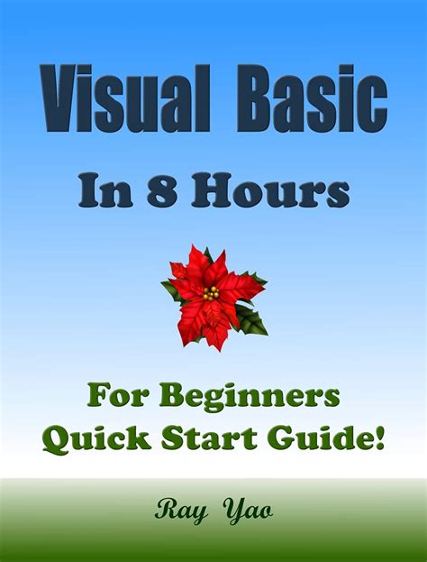 Download Visual Basic In 8 Hours For Beginners Learn Coding Fast By Ray Yao