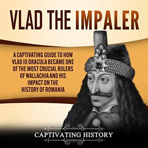 Vlad the Impaler: A Captivating Guide to How Vlad III Dracula ... - eBay - balustradellc