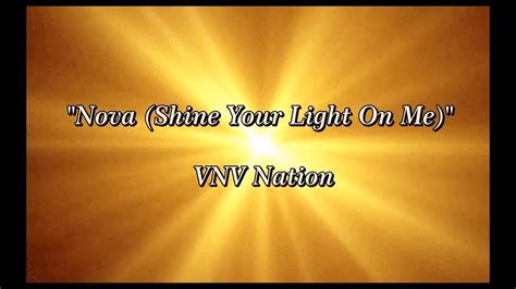 VNV Nation - Nova (Shine a Light on Me) lyrics - Lyrics …