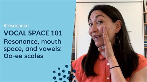 Vocal Space 101 - Resonance, mouth space and vowels! Oo-ee scale ... - muktibox.com
