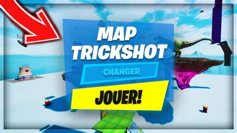 VOICI la MEILLEURE MAP pour TRICKSHOT sur FORTNITE