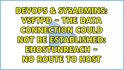 VSFTPD: The data connection could not be established: …