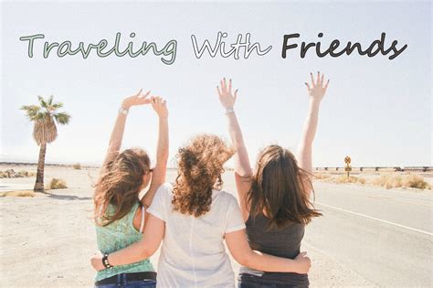 Vacation with friends. Address little things that bother you rather than letting them build up. It's day one of your trip, and you're having a fantastic time with your friends — until you notice something that irks ... 