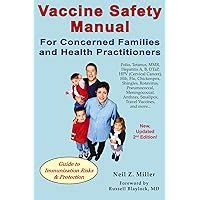 Vaccine safety manual for concerned families and health practitioners 2nd edition guide to immunization risks. - Nafa guide to air filtration 3rd edition.
