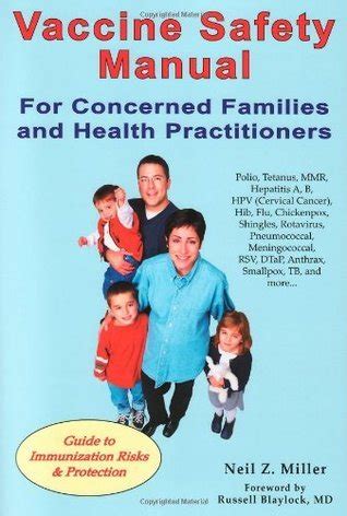Read Vaccine Safety Manual For Concerned Families And Health Practitioners 2Nd Edition Guide To Immunization Risks And Protection By Neil Z Miller
