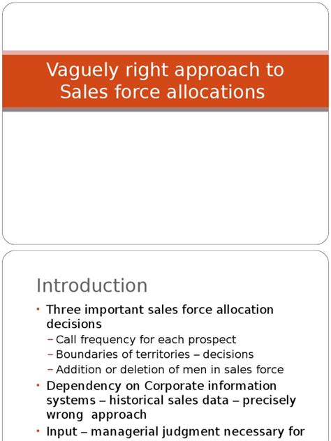 Vaguely right approach to Sales force allocations