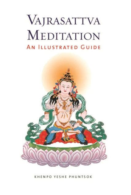 Vajrasattva Meditation An Illustrated Guide