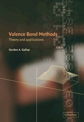 Download Valence Bond Methods Theory And Applications By Gordon A Gallup